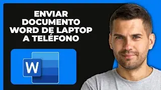 C&oacute;mo Enviar Documento Word De Laptop A Celular (Gu&iacute;a F&aacute;cil)