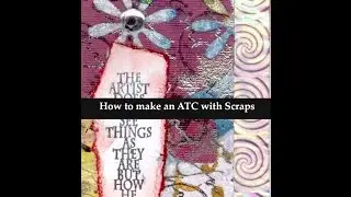 How to create a Collage ATC Using Scraps of Paper and Stamping