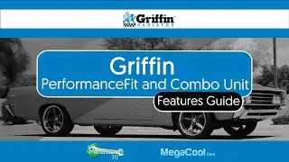 Griffin PerformanceFit Radiator and ComboUnit