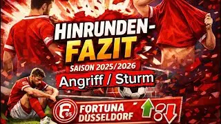 FAZIT Sturm Angriff | Fortuna D&uuml;sseldorf Bewertung Hinrunde 2025/2026 | Fortuna95 Bros