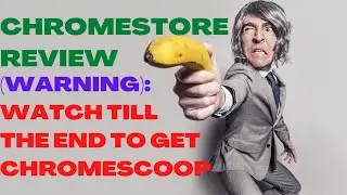 CHROMESTORE REVIEW| ChromeStore Reviews| (Make Money Online)| Watch Till The End To Get ChromeScoop.