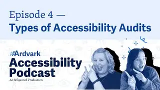 Types of Accessibility Audits + A11y Laws! &mdash; Episode 4 &mdash;&nbsp;AAArdvark Accessibility Podcast
