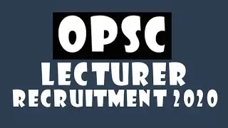 OPSC Lecturer Recruitment 2020 | Odisha OPSC Ayurveda Medical Colleges Lecturer Recruitment 2020