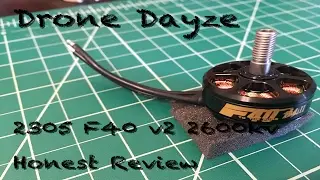 Drone Dayze: 2305 2600kv F40 from T-Motor Honest Review
