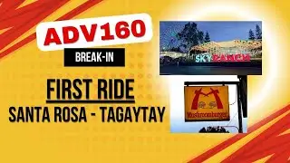 First Ride | Santa Rosa - Tagaytay | Newbie | ADV160