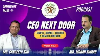 Community Talks | CEO Next Door | Mr. Mohan Kumar