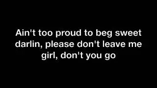 The Temptations- Ain't to Proud to Beg lyrics