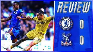 CHELSEA SLUGGISH START TO THE SEASON! | Chelsea 0-0 Crystal Palace Match Review & Reaction Live