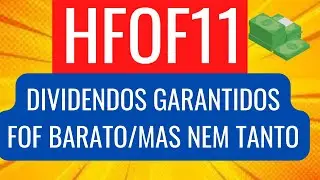 HFOF11 FII FOF DIVIDENDOS GARANTIDOS EM MESMO PATAMAR AT&Eacute; FIM DE 2022