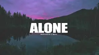 ALONE - LC BEATS EXCLUSIVE (FREE BEATS 2020)