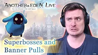 Another Eden Live #5: Superboss fight and Banner pull