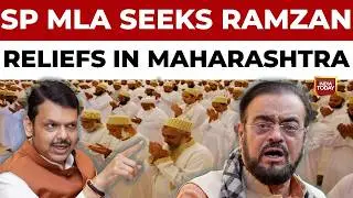Breaking: Abu Azmi Demands Ramzan Work Relief In Maharashtra Following Telangana Model | India Today