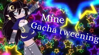I'm gonna make you mine! Gacha Tweening @GloomfulGrim