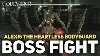 Code Vein 2 - Alexis The Heartless Bodyguard Boss Fight
