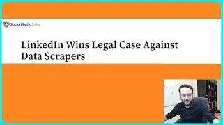 LinkedIn Wins Legal Case Against Data Scrapers - Article Review