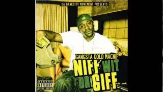 Gangsta Gold Macnif-Curb Campaign