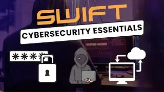 [08-30] SWIFT Cybersecurity Essentials Workshop!