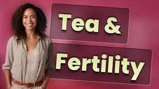 Can Drinking Morning Tea Impact Fertility?