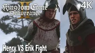 Kingdom Come Deliverance 2 Henry Vs Erik Fight Scene 4K
