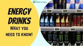 Are Energy Drinks SAFE and EFFECTIVE?
