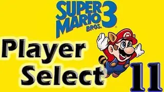 Foul Files | Mario Bros 3 | E11 | Player Select