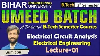 Electrical Circuit Analysis | UMEED BATCH | Lect-01 | Bihar Engineering University #beu #electrical