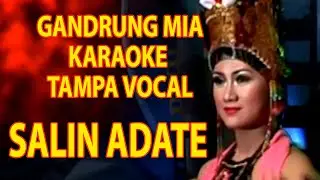 SALIN ADATE - KARAOKE GANDRUNG MIA