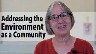 Addressing Environmental Issues as a Spiritual Community