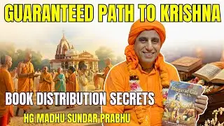 How Book Distribution Transforms Lives | Your Guaranteed Path to Krishna | HG Madhu Sundar Prabhu