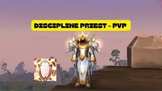 Disc Priest 11.2 -  2v2 PVP  9/4/25