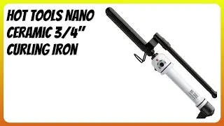 REVIEW (2025): Hot Tools Nano Ceramic 3/4