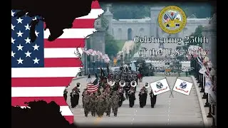 250th Anniversary of the U.S. Army | Parade Marching Songs Medley