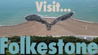 Visit... Folkestone