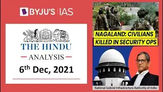 The Hindu' Analysis for 6th December, 2021. (Current Affairs for UPSC/IAS)