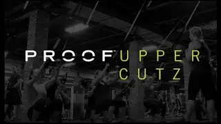PROOF FITNESS| UPPER CUTZ