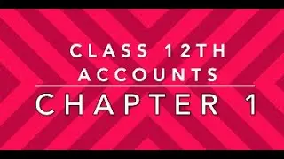 L2: Partnership Fundamentals Class 12 | Golden Rules of Partnership Deed - Numerical Problems