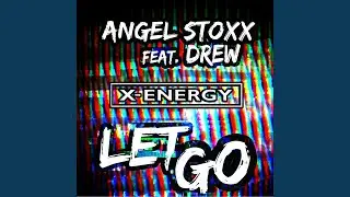 Let Go (feat. Drew) (Extended Mix)