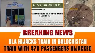 Pakistan Train Hijack : Baloch Liberation Army Takes 100+ Pak Army Personnel Hostage | News0