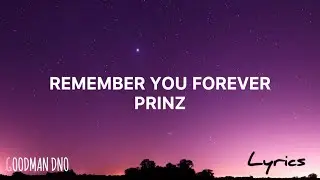 Prinz - Remember You Forever (Lyric Video)