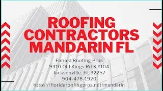 Roofing Contractors Mandarin FL - Call 904-478-1920 - Florida Roofing Pros