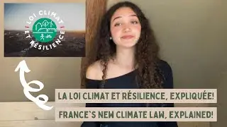 Le Projet de loi Climat et R&eacute;silience, expliqu&eacute;!