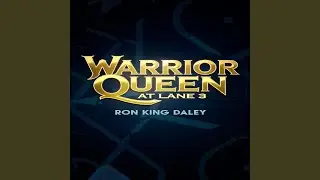 Warrior Queen At Lane 3