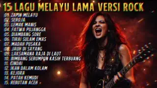 15 LAGU MELAYU LAMA VERSI ROCK PALING GAHAR 
