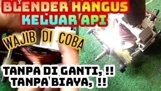 CARA MEMPERBAIKI BLENDER KELUAR BERCIKAN API TANPA GANTI DINAMO