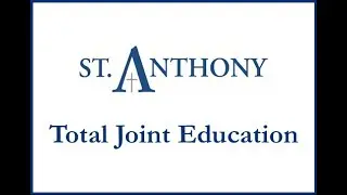 St  Anthony Regional Hospital Total Joint Education