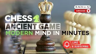 Chess: Ancient Game, Modern Mind in Minutes