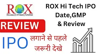 ROX Hi Tech IPO Date,gmp,Review, Price, Allotment Details