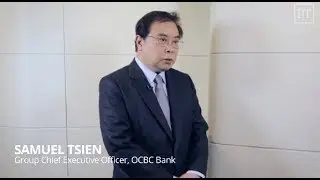 Views From The Top: Samuel Tsien, Group CEO, OCBC Bank