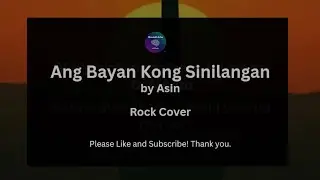 Ang Bayan Kong Sinilangan (Rock Cover) &ndash; Asin | AI-Assisted Cover