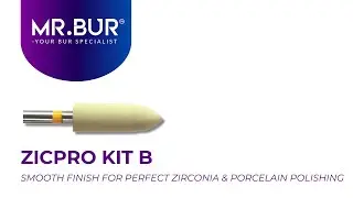 ZicPro Kit B: Perfect Zirconia and Porcelain Polishing | Mr Bur